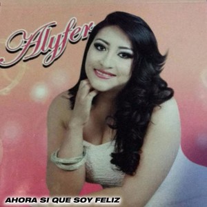 Ahora Si Que Soy Feliz