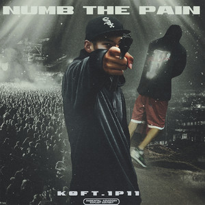 Numb the Pain (Explicit)