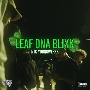 Leaf Ona Blixk (Explicit)