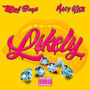 Likely(feat. Macy $lick) (Explicit)