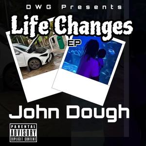 Life Changes (Explicit)