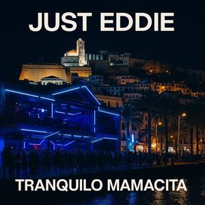 Tranquilo Mamacita
