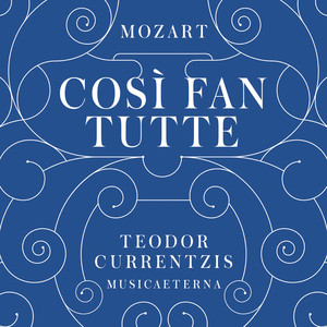 Così fan tutte ossia La scuola degli amanti, K. 588 - Atto Primo: Come scoglio immoto resta (No. 14, Aria: Fiordiligi)