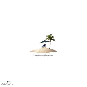 Vacation (feat. Green Kanvaz) [Explicit]