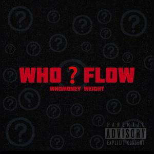 WHO FLOW (Explicit)