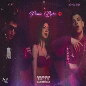 Ponte bebé (feat. Eley) (Explicit)
