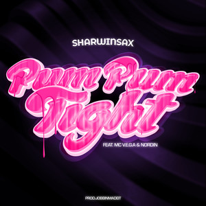 Pum Pum Tight (Explicit)