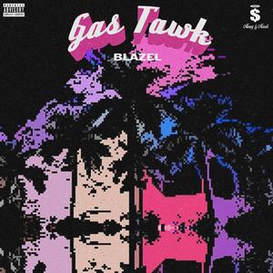 Gas Tawk (Explicit)