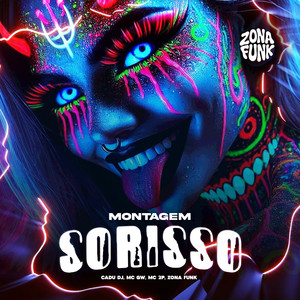 MONTAGEM SORRISO (Explicit)