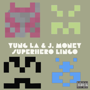 Super Hero Lingo (Explicit)