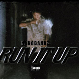 Run It Up (Explicit)