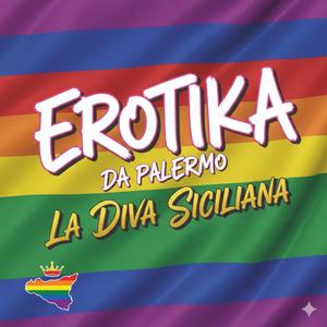 La diva siciliana (feat. Erotika da Palermo)