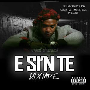 E si'n te (feat. Abojah Da Godman & Jay Muhufuka) [Explicit]