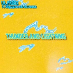 THUNDER AND LIGHTNING (Explicit)