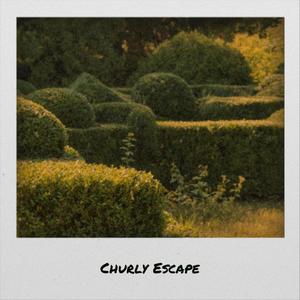 Churly Escape