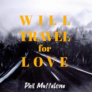 Will Travel for Love