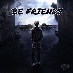 BE FRIENDS (Explicit)