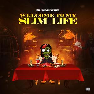 Welcome To My Slim Life (Explicit)