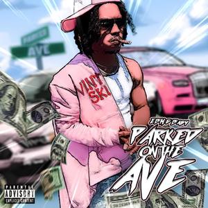 Parked On The Ave (Explicit)