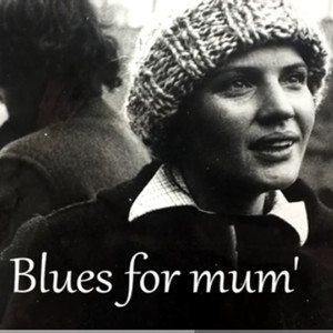 Blues For Mum