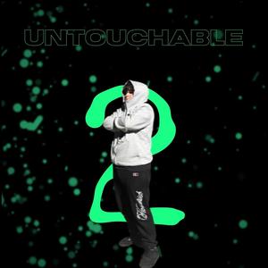 UNTOUCHABLE 2 (Explicit)