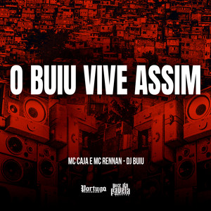 O BUIU VIVE ASSIM (Explicit)