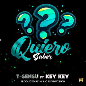 Quiero saber (feat. Key-key)