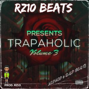 Trapaholic Volume 3 (Explicit)