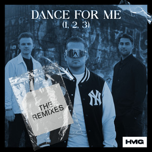 Dance For Me (1, 2, 3) (The Remixes)