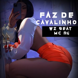 Faz de Cavalinho (Explicit)