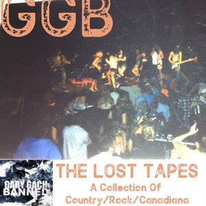 The Lost Tapes - A Collection of Country / Rock / Canadiana