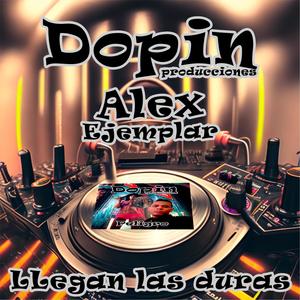 Llegan las duras (feat. Alex ejemplar) [Explicit]