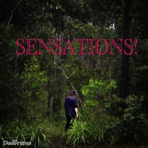 sensations!