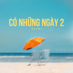 Có Những Ngày 2