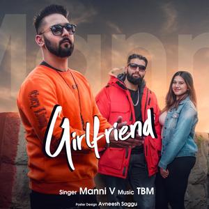 Girlfriend (feat. Manni V)