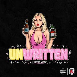 Unwritten 2025 (Explicit)