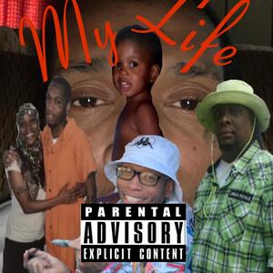 My Life (Explicit)