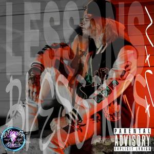 Lessons & Blessings (Explicit)