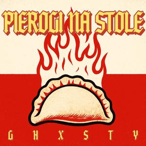 PIEROGI NA STOLE (Explicit)