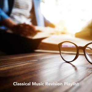 Classical Music Revision Playlist