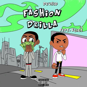 Fashion Drilla (Explicit)