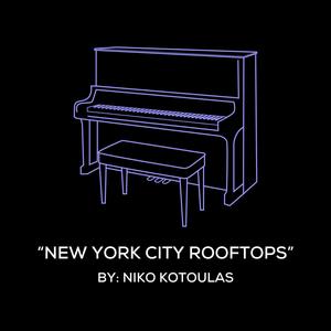 New York City Rooftops (Original Piano Arrangement)