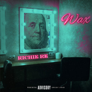 Wax (Explicit)