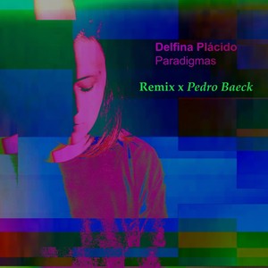 Paradigmas (Pedro Baeck Remix)