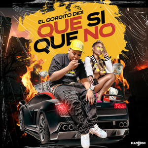 Que Si Que No (Explicit)