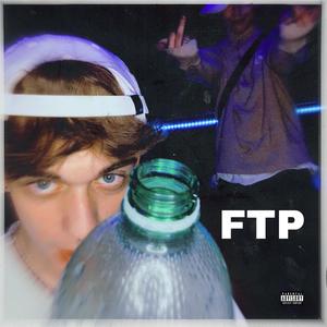 FTP (feat. Wayoff) [Explicit]