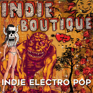 Indie Boutique: Indie Electro Pop