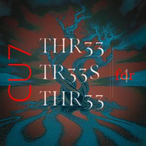 THREE TREES FOR THREE (Explicit)