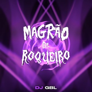 Magrão de Roqueiro (Explicit)