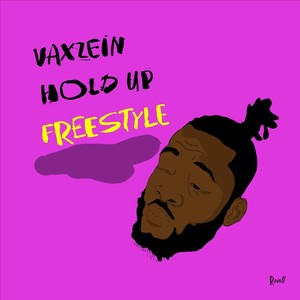 Hold up Freestyle (Explicit)